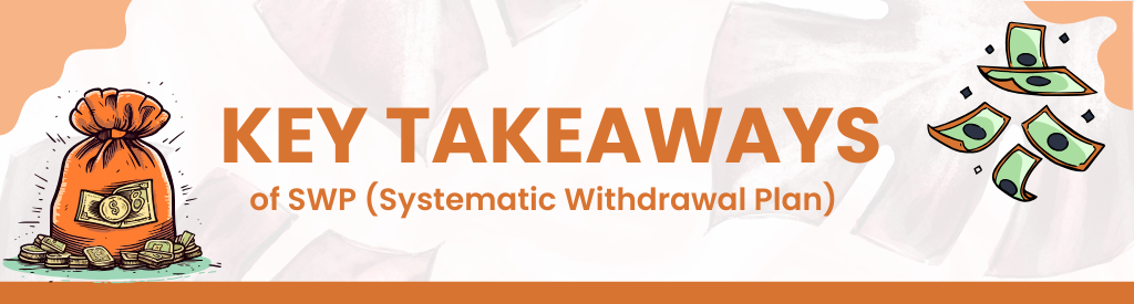 SWP (Systematic Withdrawal Plan)