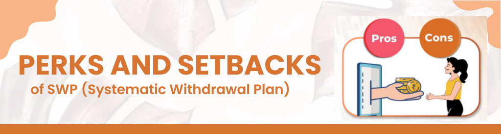 SWP (Systematic Withdrawal Plan)